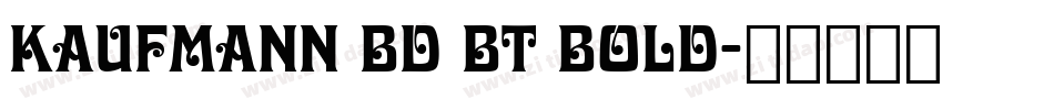Kaufmann Bd BT Bold字体转换